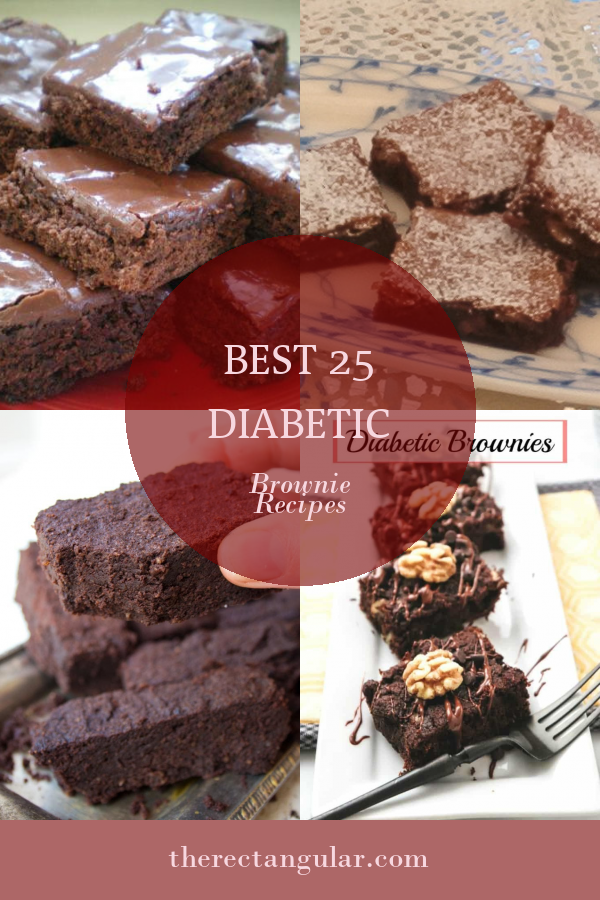 Best 25 Diabetic Brownie Recipes - Home, Family, Style and Art Ideas